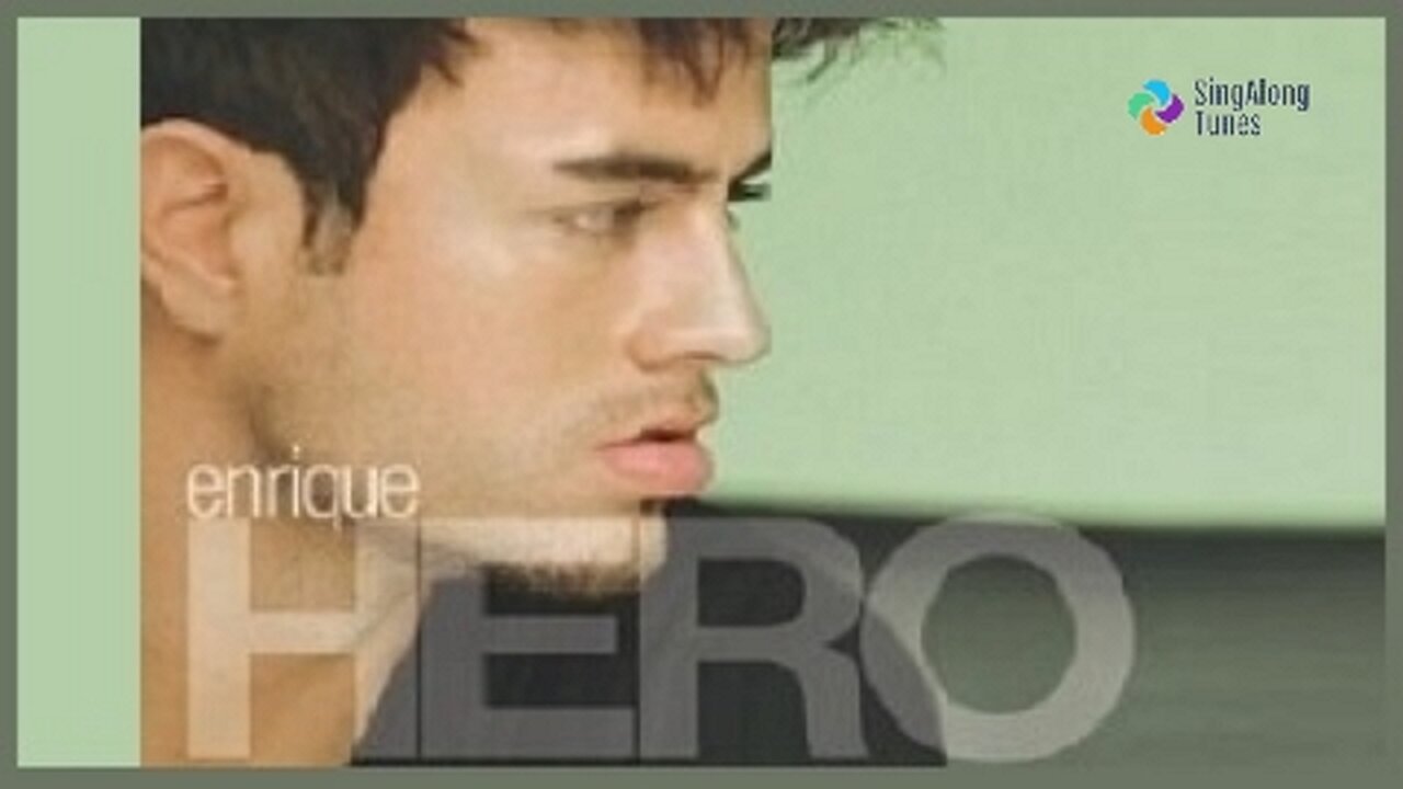 Enrique Iglesias - "Hero" with Lyrics