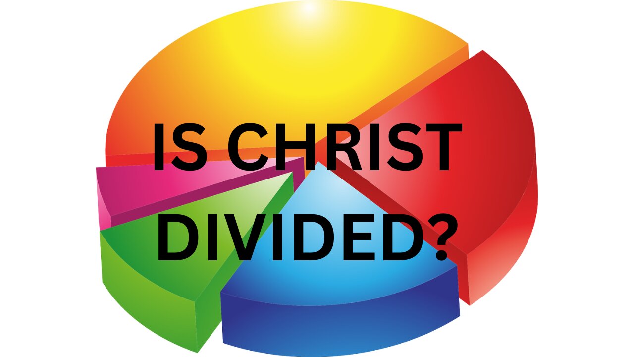 Is Christ Divided? No! He Commands Us To Be In Unity In Him!