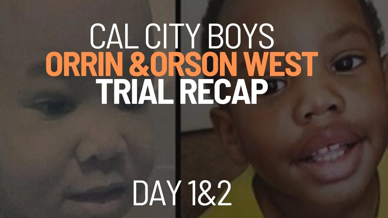 Orrin and Orson West Trial Day 1 & 2 Updates #orrin #orson #calcity #truecrime