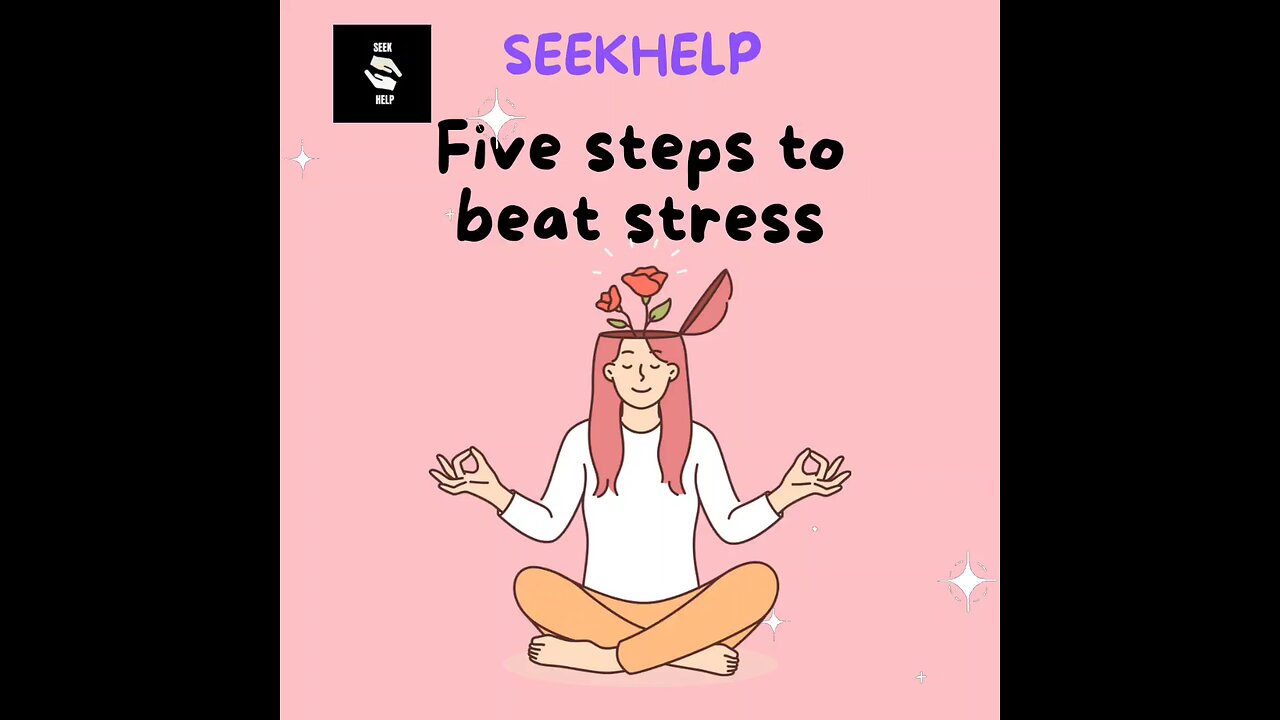 Five steps to Beat Stress
