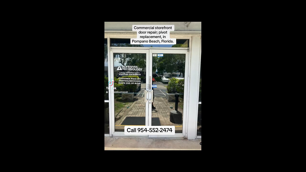 Commercial storefront door repair; door hinges/pivots replacement, in Pompano Beach, Fl.