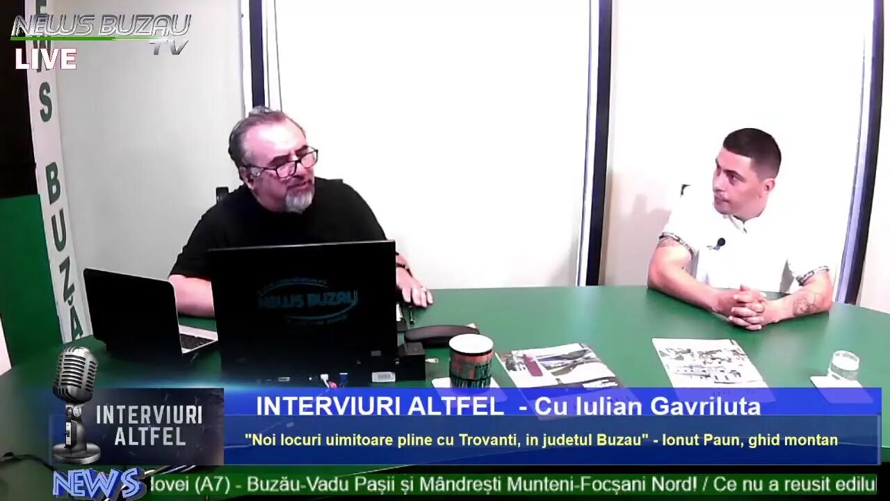 LIVE - TV NEWS BUZAU - "Interviuri altfel", cu Iulian Gavriluta. "Noi locuri uimitoare ...