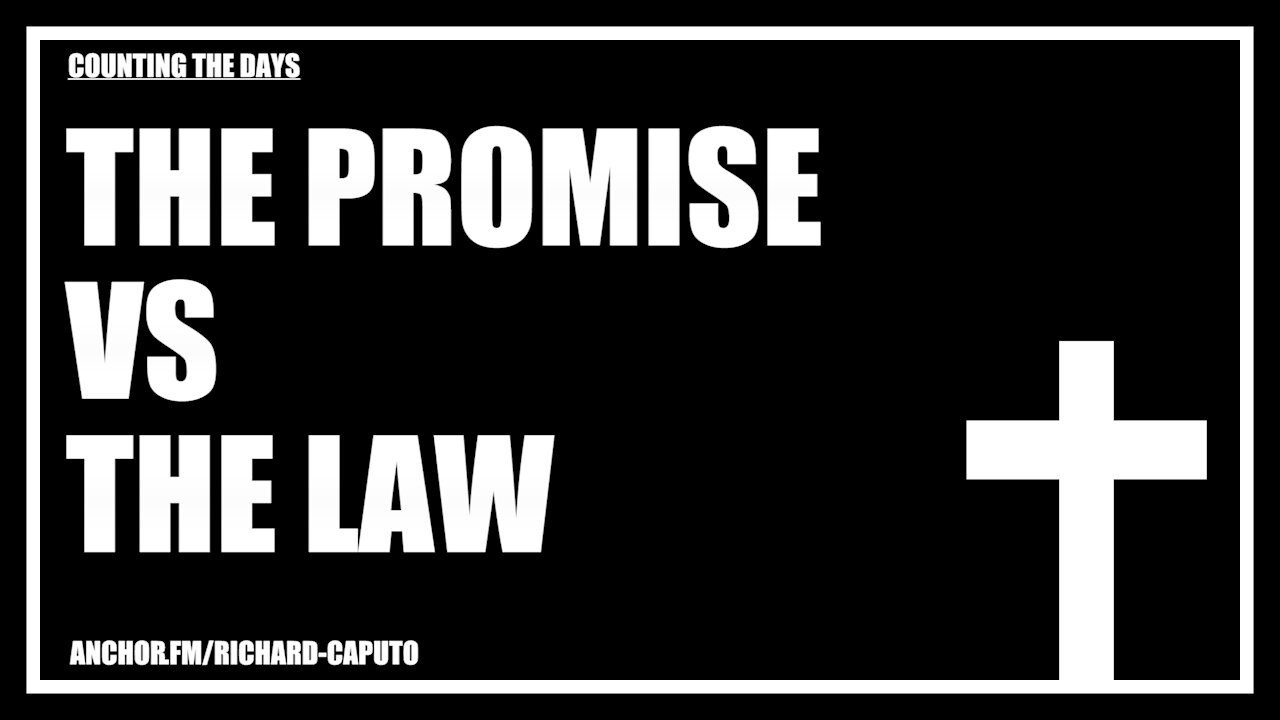 The Promise vs The Law