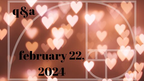 q&a february 22, 2024