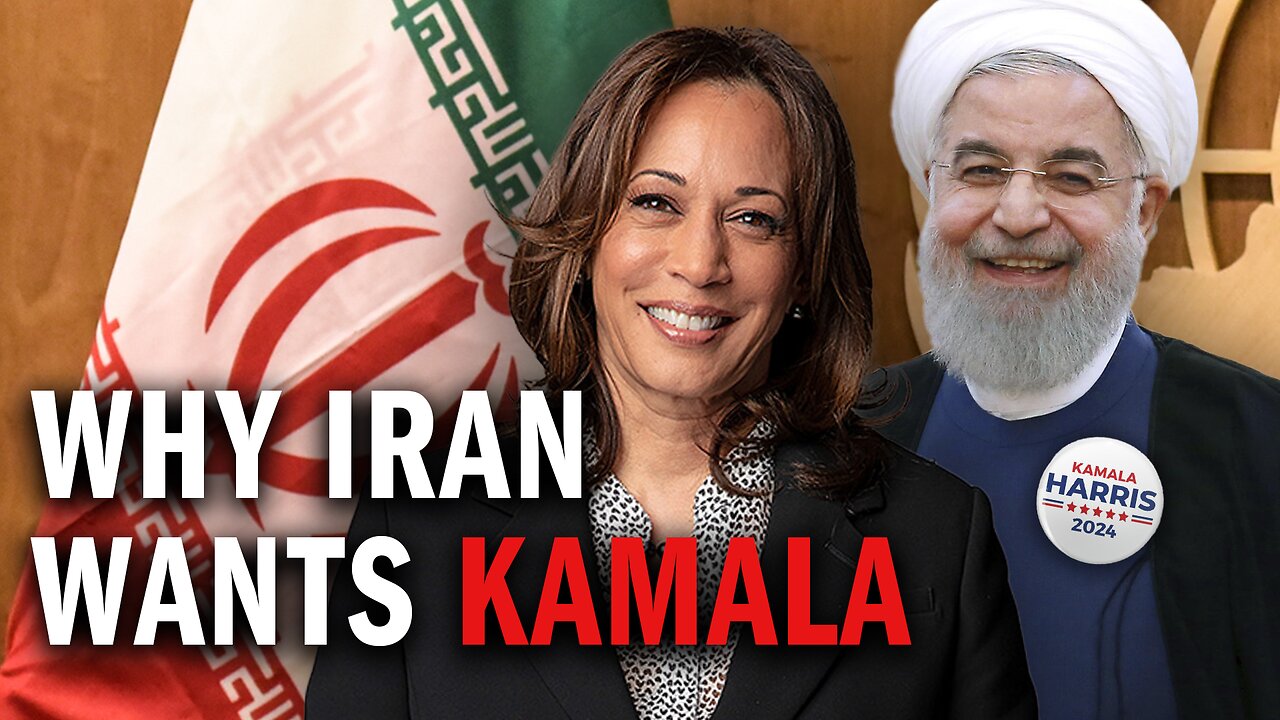 THIS is Why Iran Wants Kamala Harris for President!