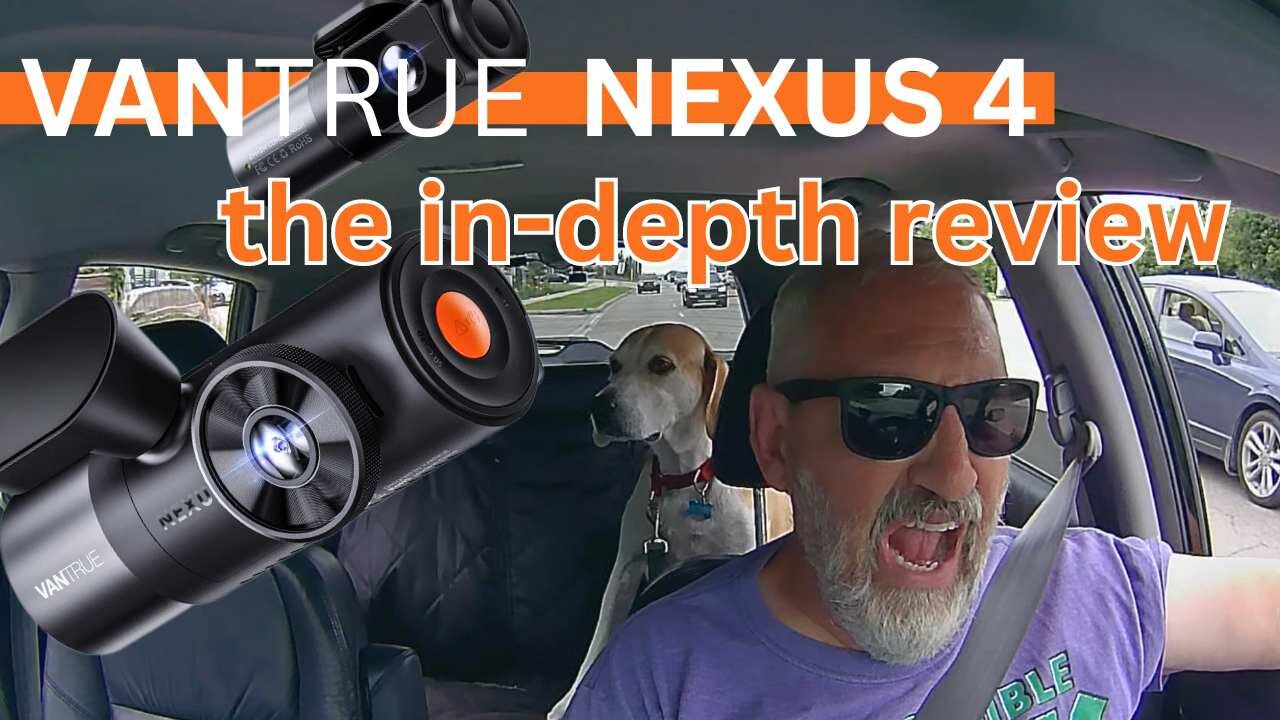 Vantrue Nexus 4 Pro dashcam review