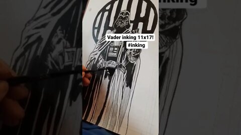 inking Darth Vader 11x17!