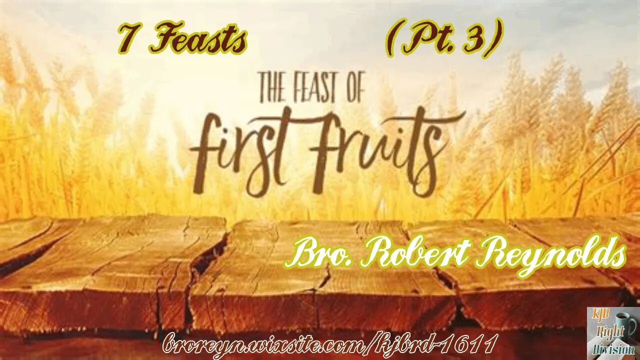 7 Feasts (Pt.3) Firstfruits- 2:15 Workman's Podcast #46