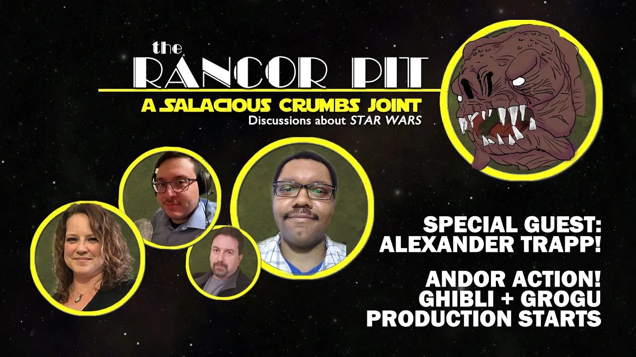 THE RANCOR PIT | Talking STAR WARS -- Guest Alexander Trapp!