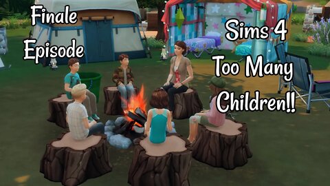 Sims 4 Too Many Kids Finale Episode!