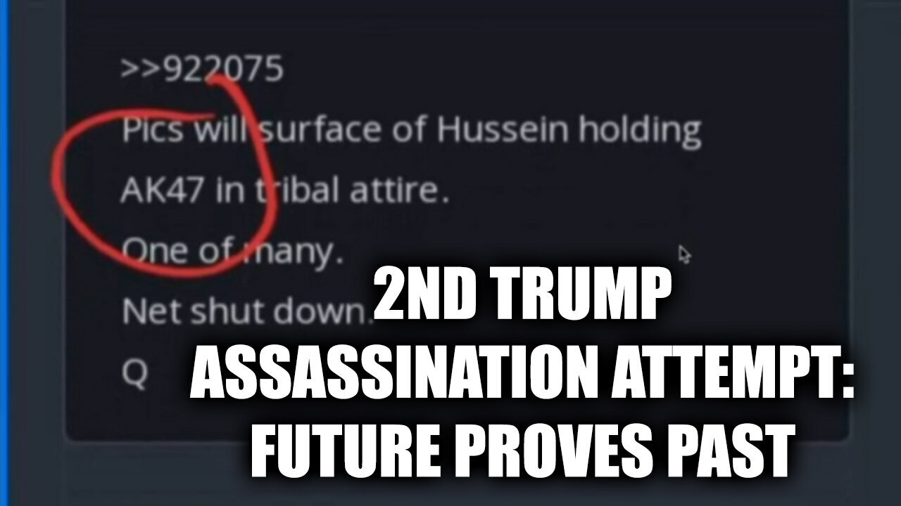 2nd Trump Assassination Attempt - Future Proves Past - September 17..