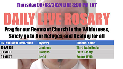 Mary's Daily Live Holy Rosary Prayer at 8:00 p.m. EDT 08/08/2024