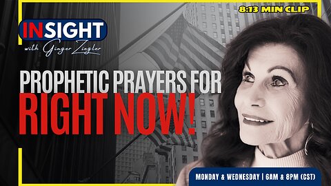 InSight with GINGER ZIEGLER | Prophetic Prayers to Pray Right Now! CLIP