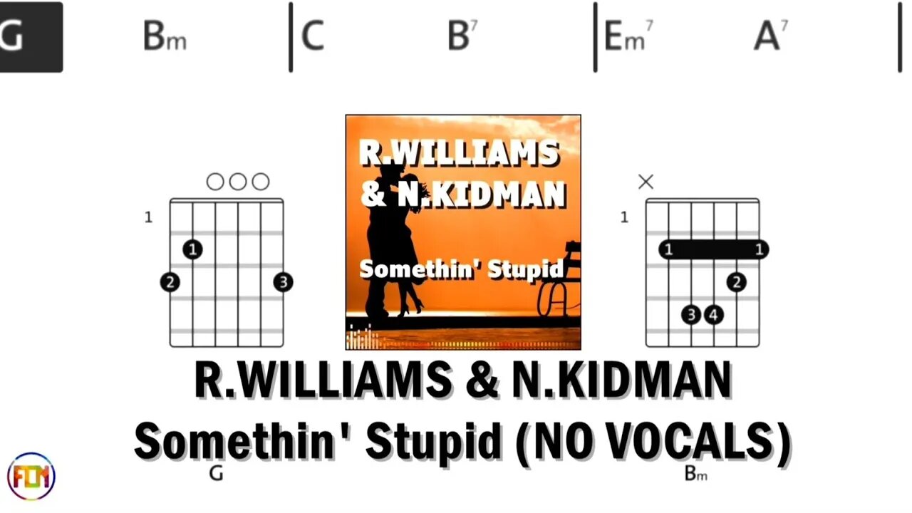 ROBBIE WILLIAMS & NICOLE KIDMAN Somethin' Stupid FCN GUITAR CHORDS & LYRICS NO VOCALS