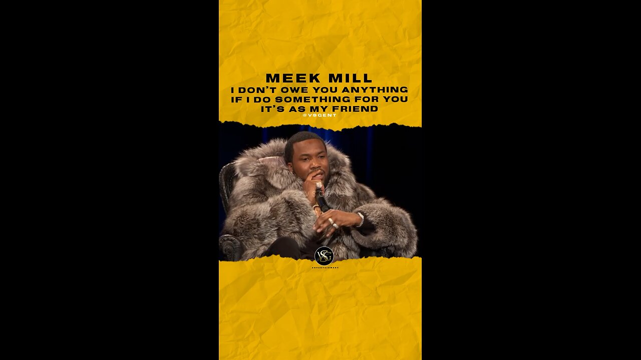 @meekmill I don’t owe you anything if I do something for you it’s as my friend