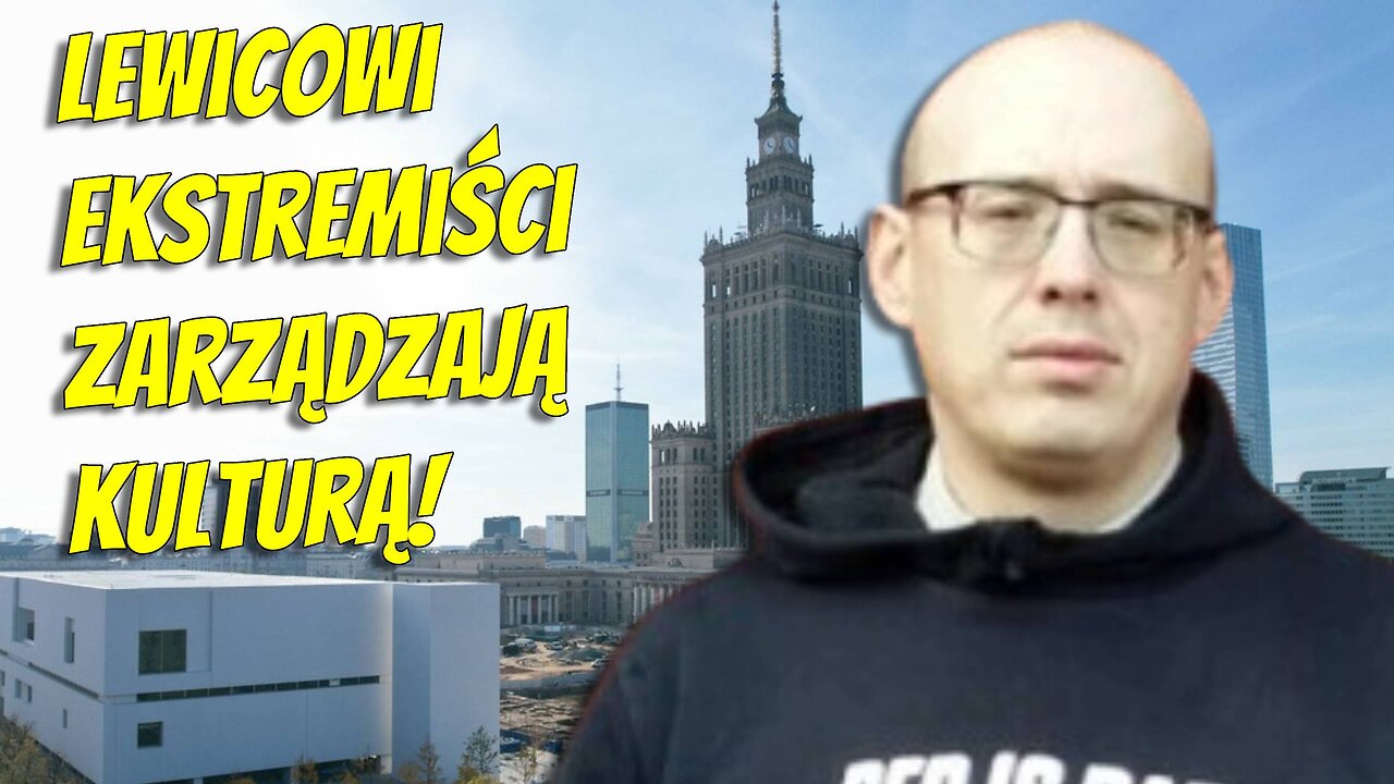 Jan Bodakowski: Sztuka nowoczesna to promocja komunizmu!