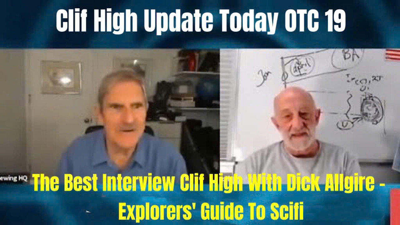 Clif High Update Today - The Best Interview Clif High With Dick Allgire - Explorers' Guide To Scifi