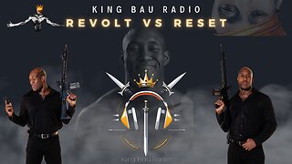 KING BAU RADIO | SATURDAY NIGHT LIVE | REVOLT VS RESET 10.5.24