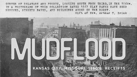 Mud Flood. Kansas City. Missouri. 1860's. Receipts.