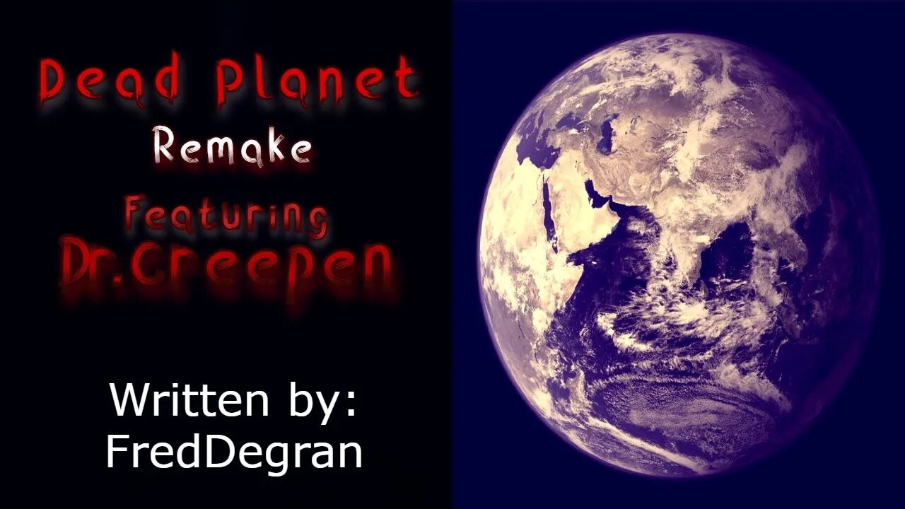 NSFW "Dead Planet" Remake Featuring Dr. Creepen