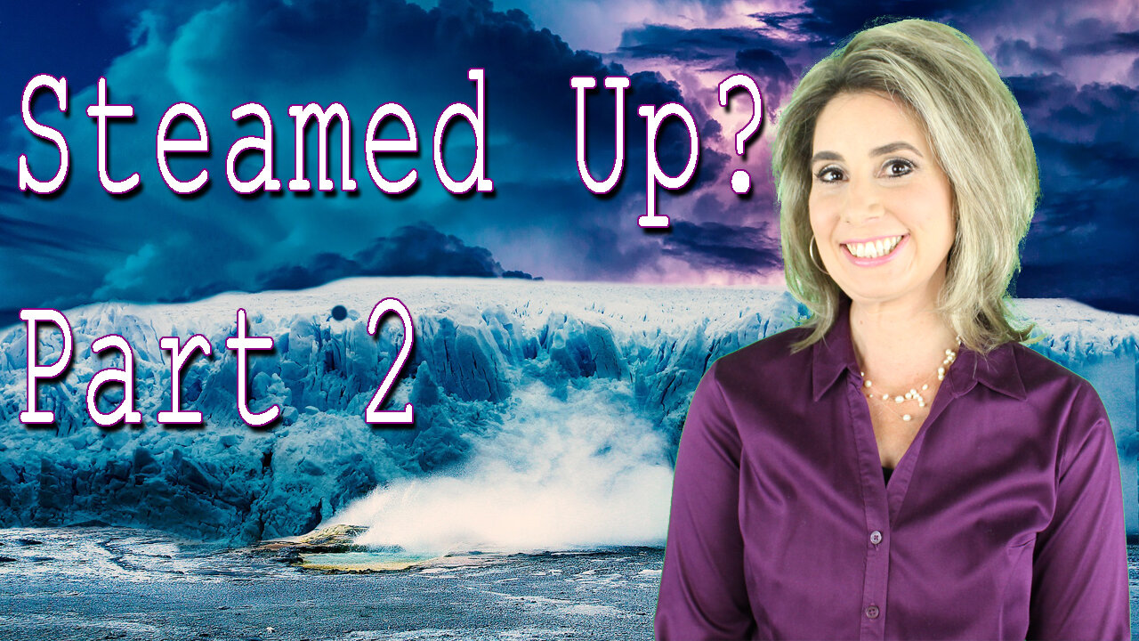 Steamed Up? Part 2