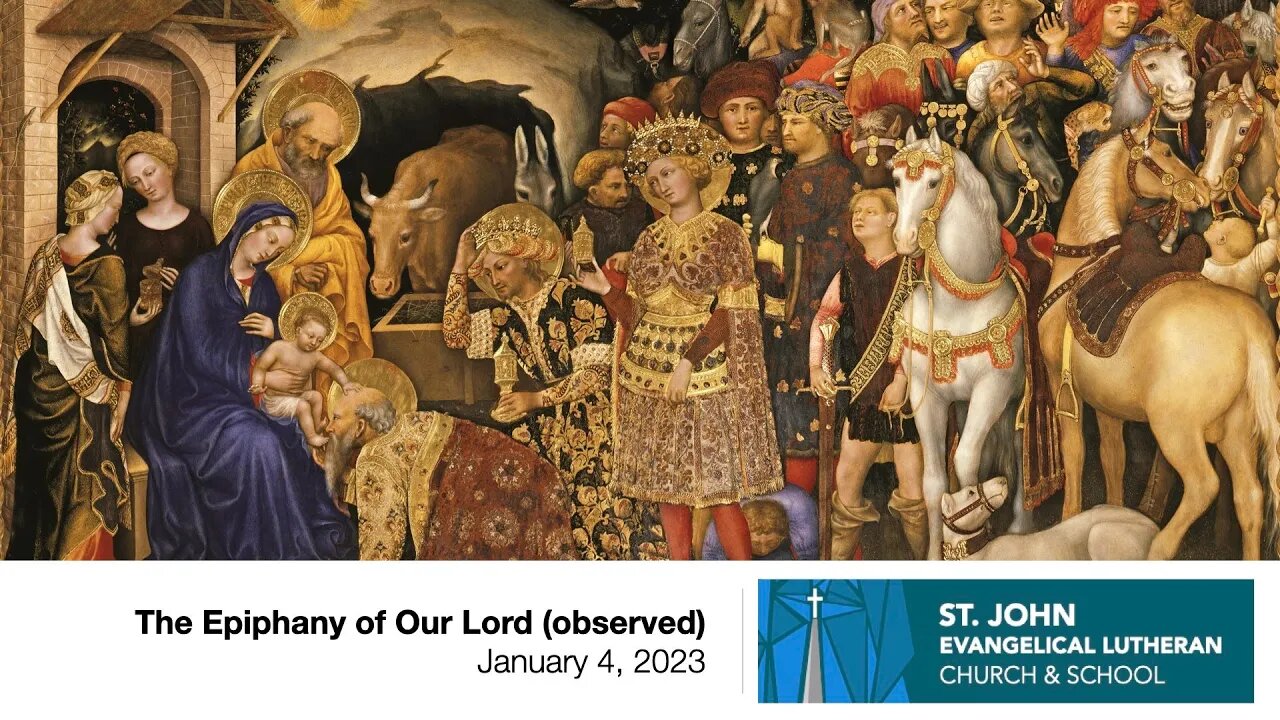 The Epiphany of Our Lord (observed) — January 4, 2023