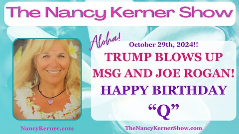 Trump BLOWS Up MSG and Joe Rogan ~ Happy Birthday "Q"!