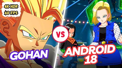 [4K] Gohan VS Android 18 | DRAGON BALL FIGHTERZ