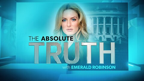 The Absolute Truth With Emerald Robinson - October 9, 2024