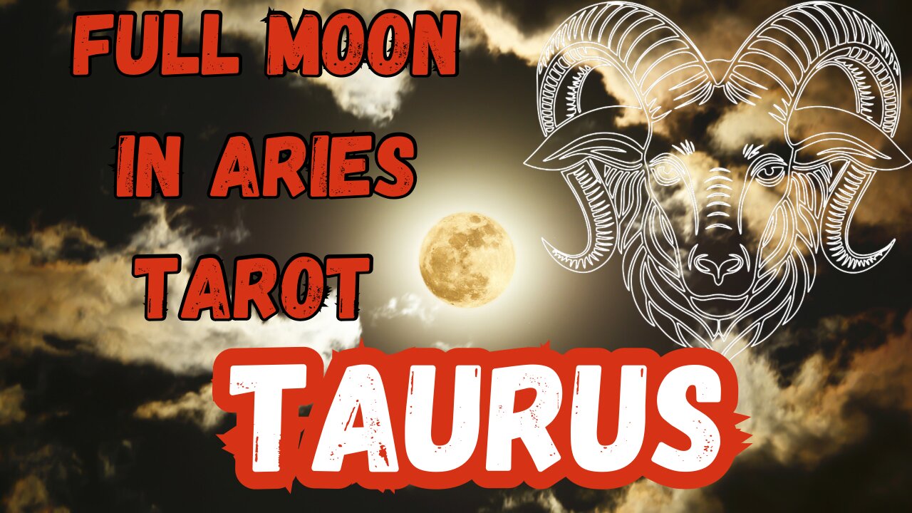 Taurus ♉️- Full Moon in Aries Tarot reading #tarot #taurus #tarotary