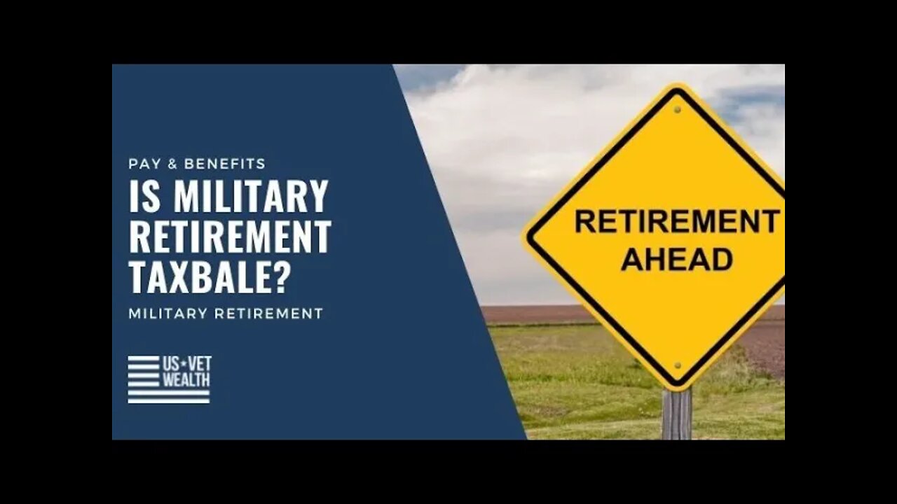 Is Military Retirement Taxable? What You Can Do About It!