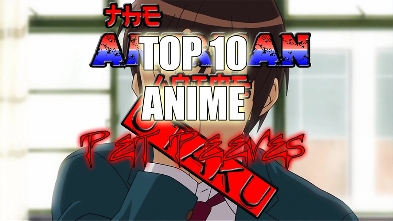 The American Anime Otaku Episode 112- Top Ten Anime Pet Peeves