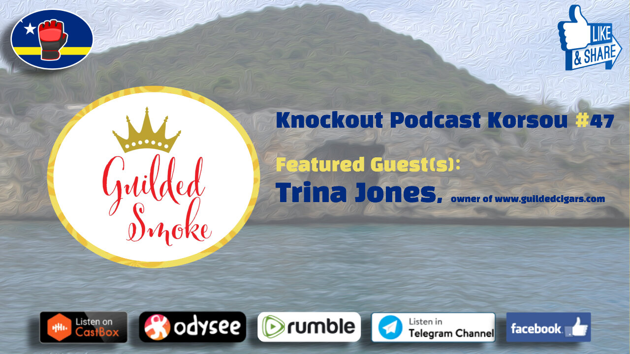 Knockout Podcast Korsou #47 - Trina Jones (www.guildedsmoke.com)