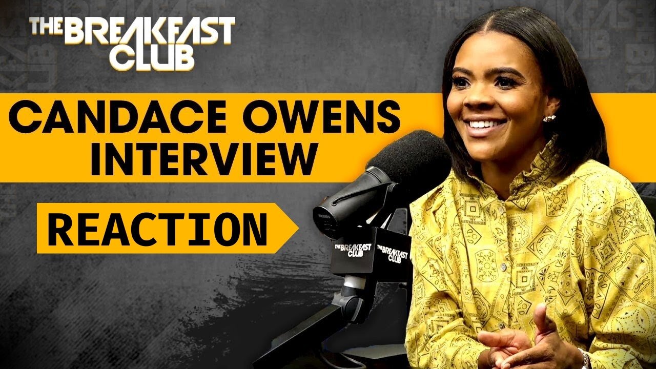 Candace Owens Breakfast Club Interview Reaction (Must See)
