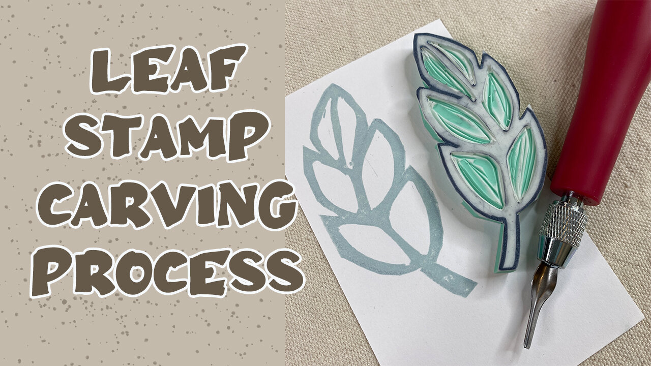 How to Carve a Leaf Stamp into a Rubber Block for Cardmaking & Journals