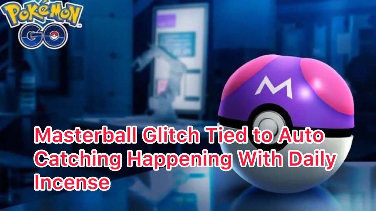 Masterball Glitch Tied to Auto Catching Happening With Daily Incense