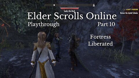 The Elder Scrolls Online Part 10 : Fortress Liberated