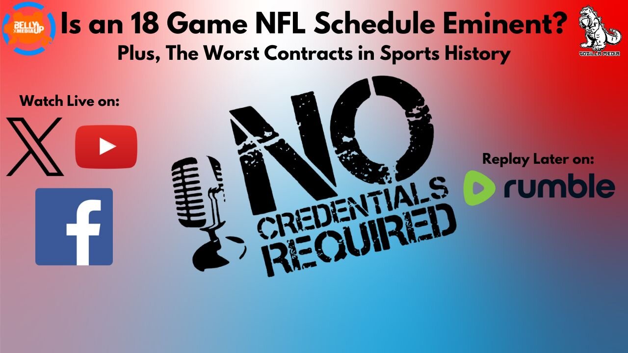 s an 18-Game NFL Schedule Eminent? (Plus, the Worst Contracts in Sports History)