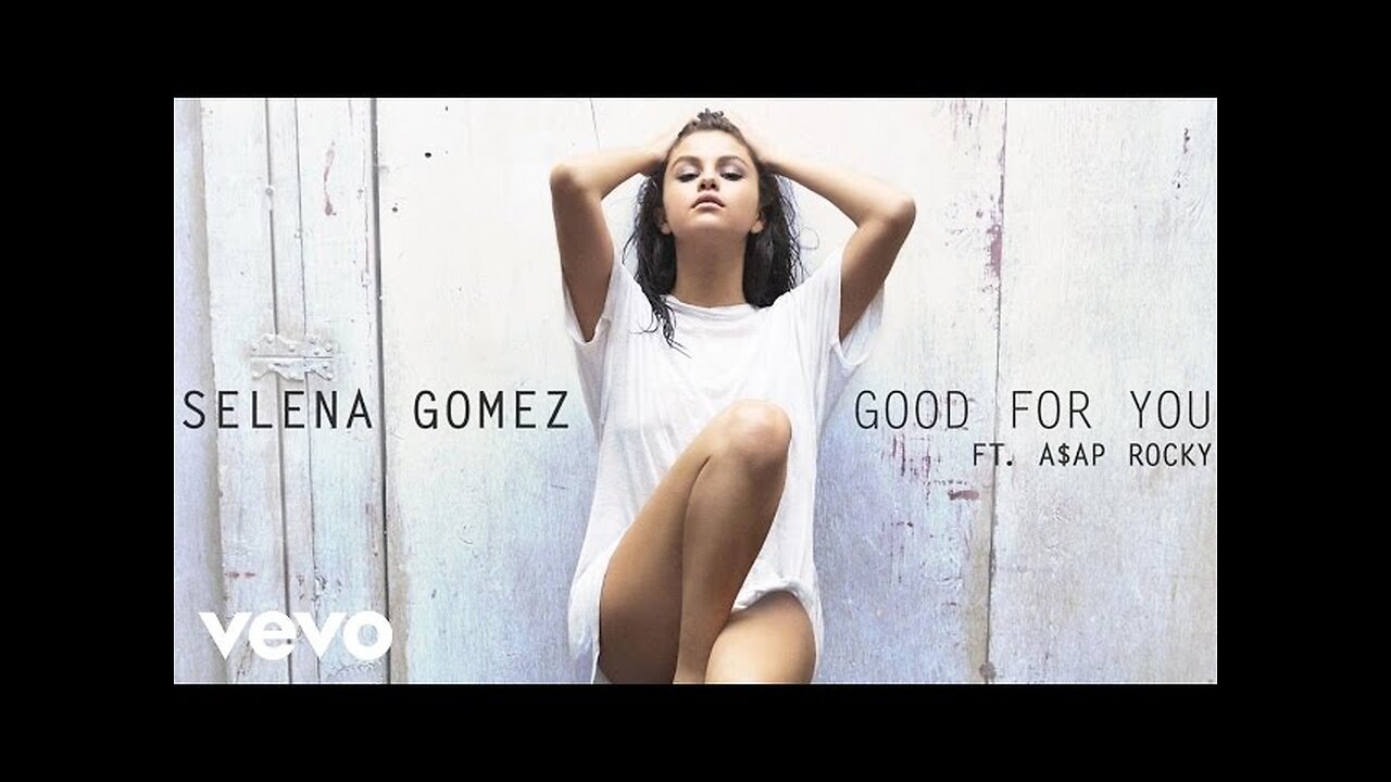 Selena Gomez - Good For You ❤️😍