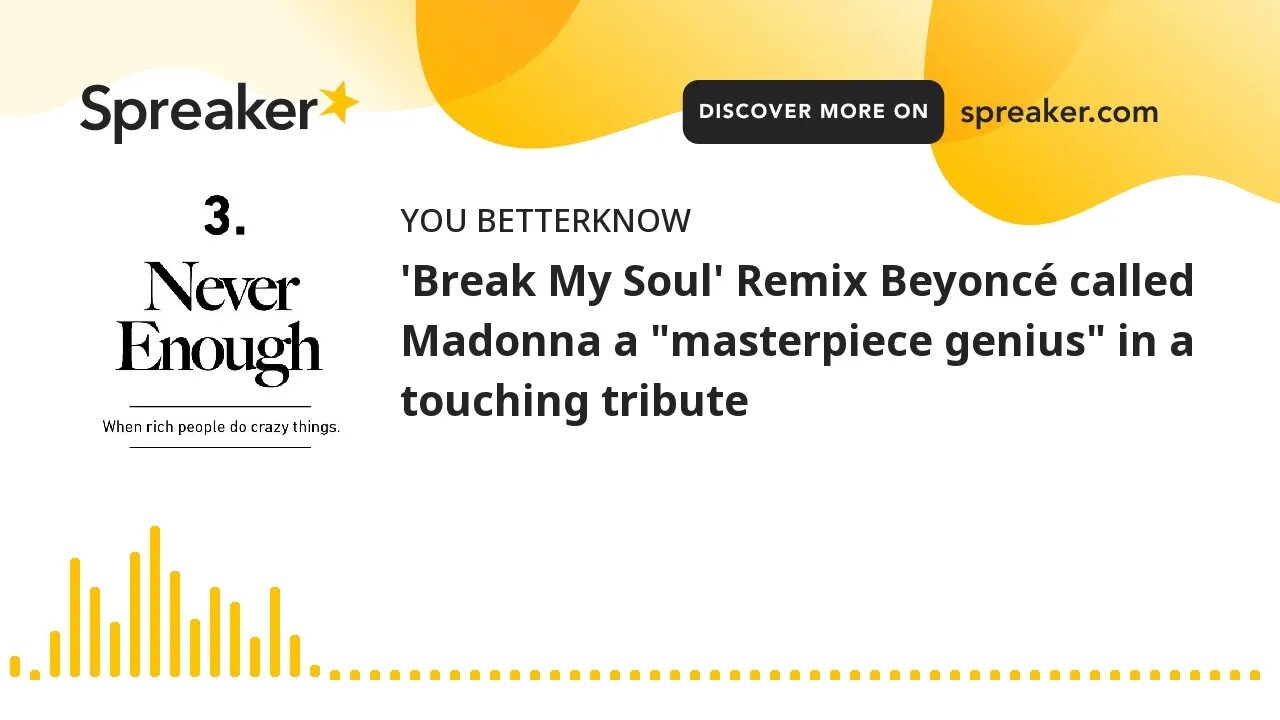 'Break My Soul' Remix Beyoncé called Madonna a "masterpiece genius" in a touching tribute