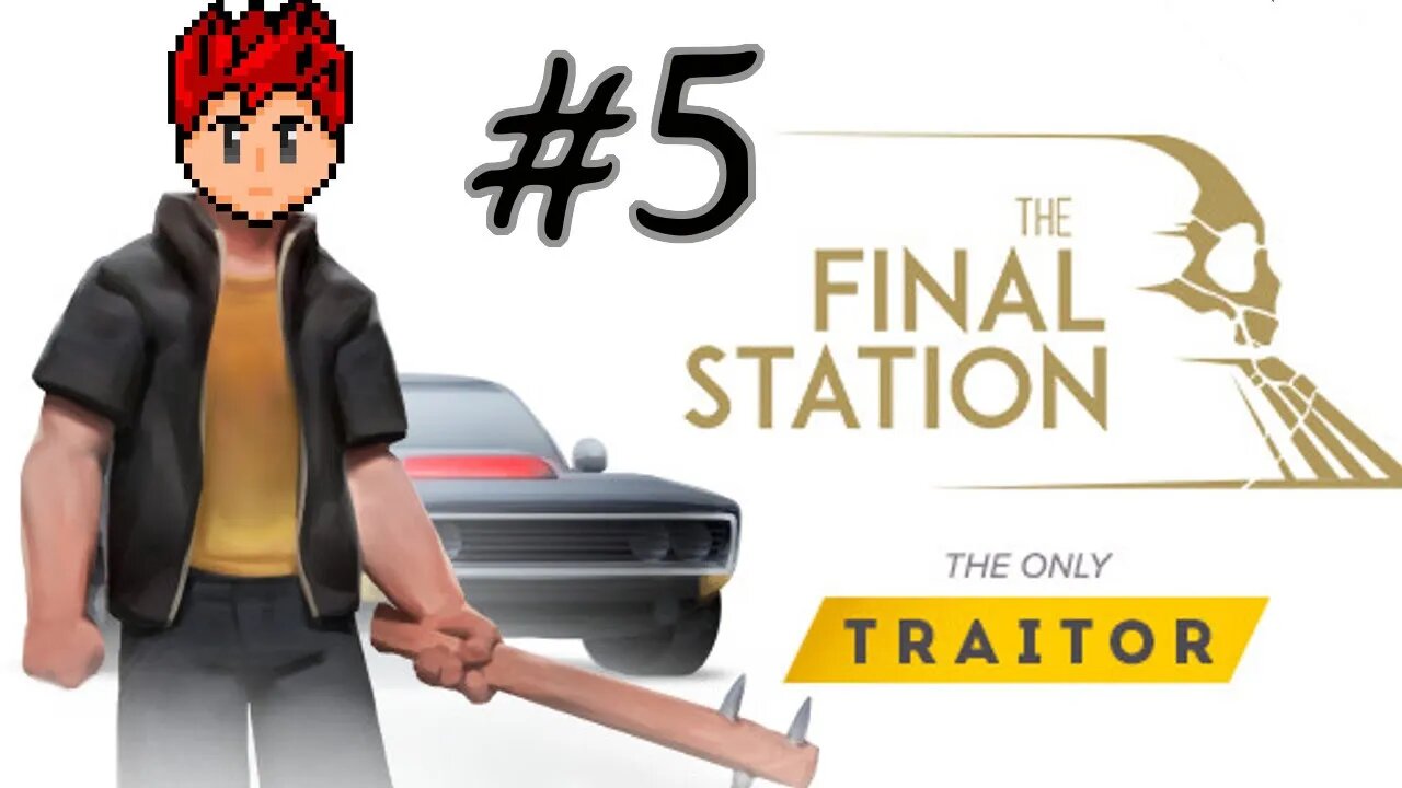 The Final Station: The Only Traitor DLC #5 - Familiar Names