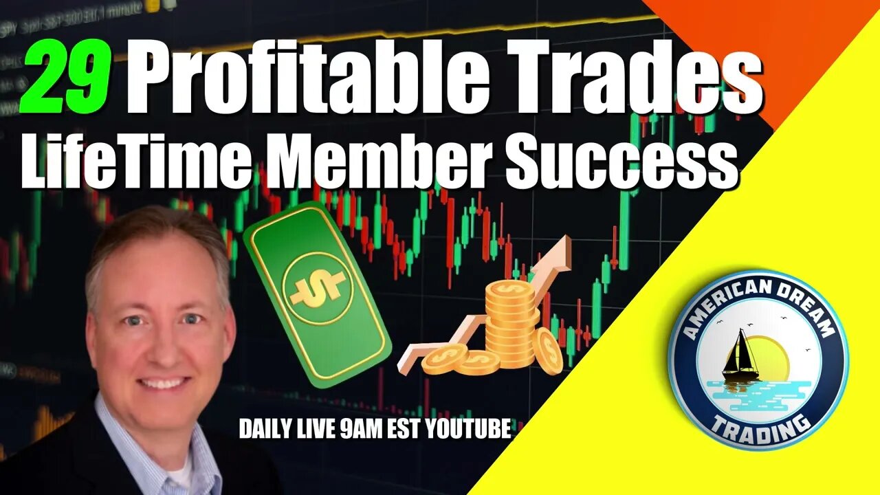 29 Profitable Trades - Lifetime Member Stock Market Trading Success