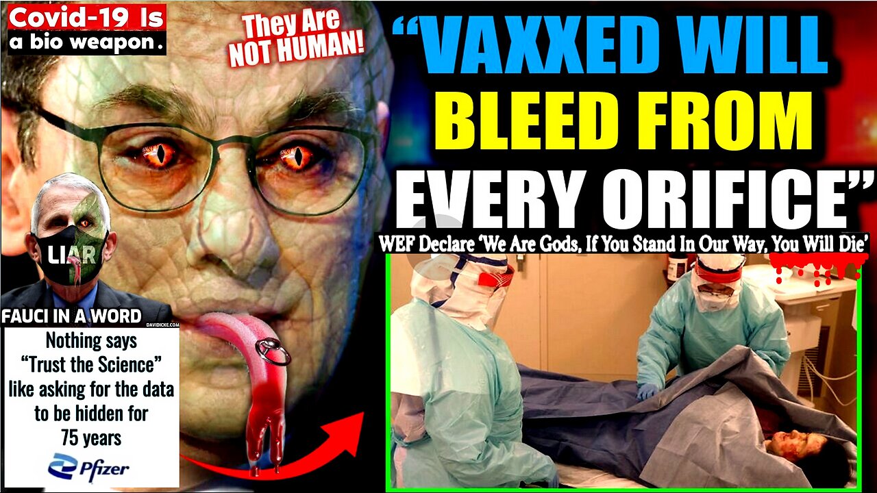 Pfizer Insider Reveals Vaccinated People Will Soon Start 'Bleeding From Every Orifice'