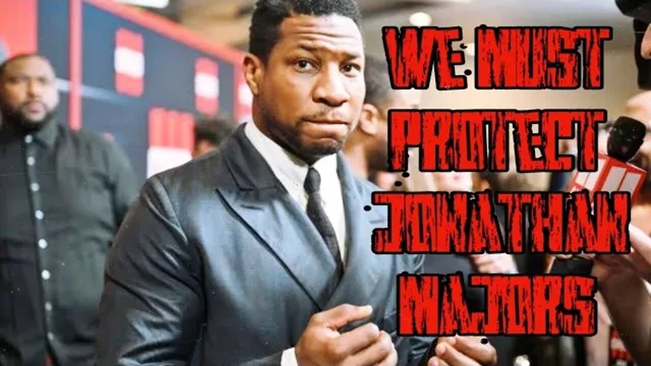 We Must Protect Jonathan Majors