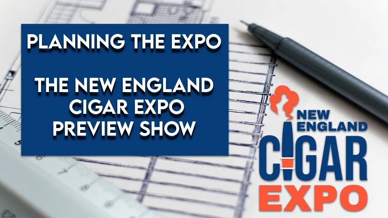 Planning The Expo - The New England Cigar Expo Preview Show