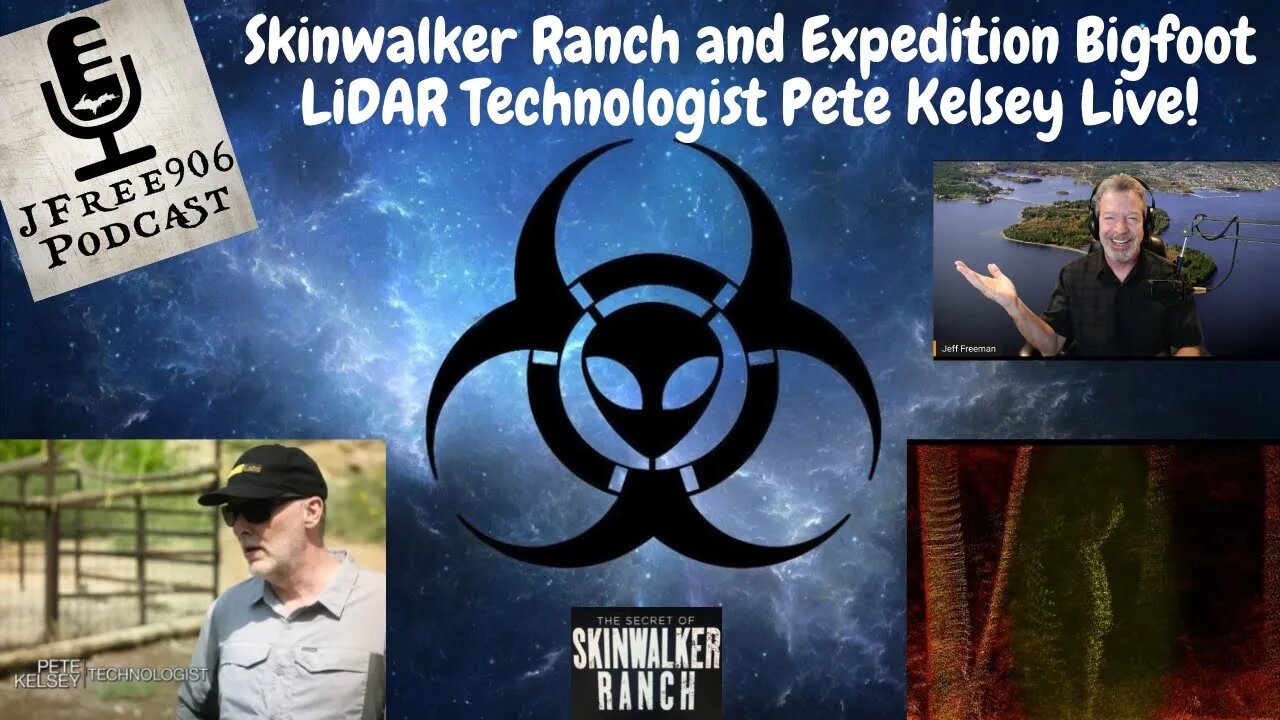 Skinwalker Ranch LiDAR Expert - Technologist Pete Kelsey LIVE on JFree906 Podcast