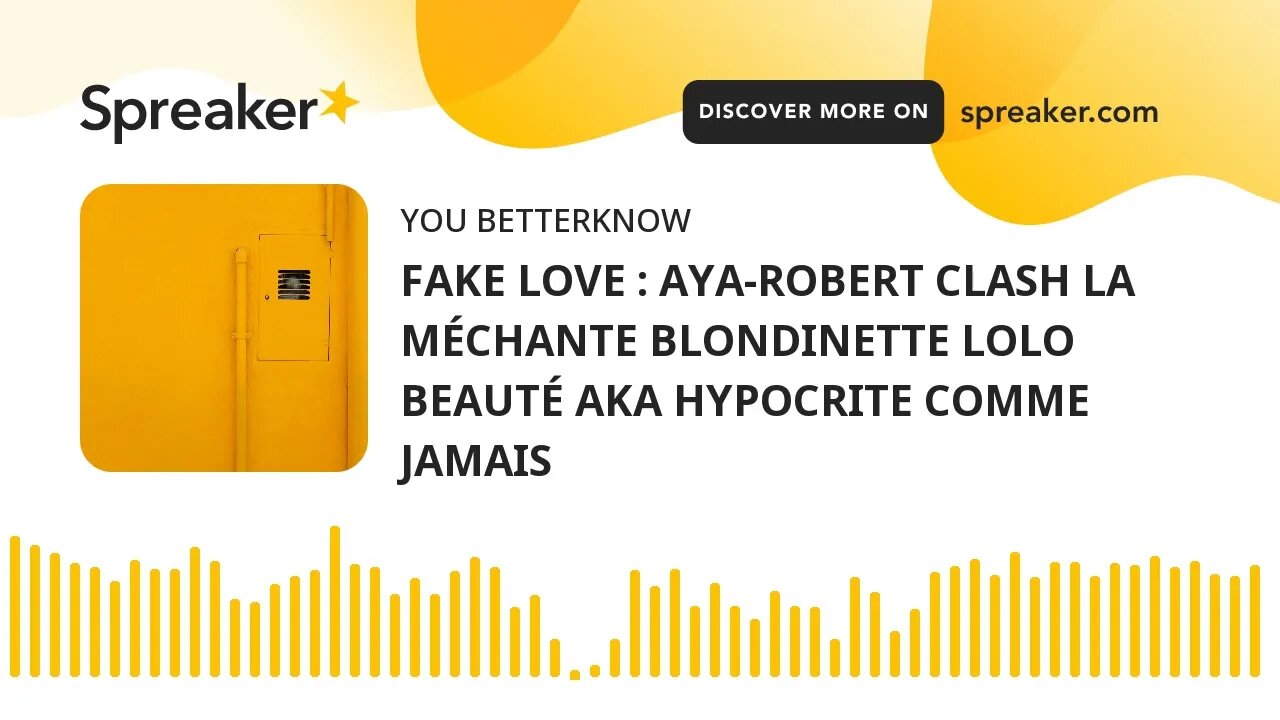 FAKE LOVE : AYA-ROBERT CLASH LA MÉCHANTE BLONDINETTE LOLO BEAUTÉ AKA HYPOCRITE COMME JAMAIS