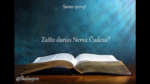 Zašto danas Nema Čudesa?