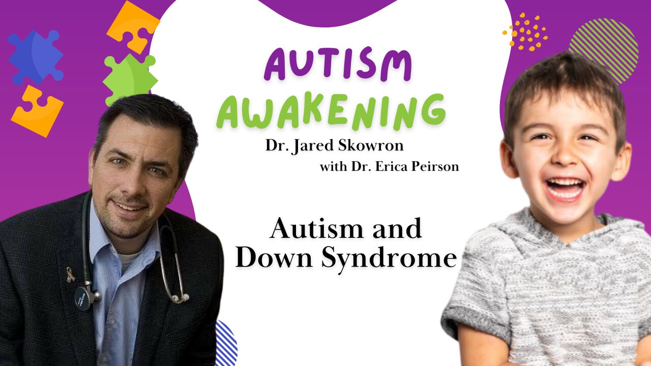 Autism and Down Syndrome With Guest Dr Erica Peirson