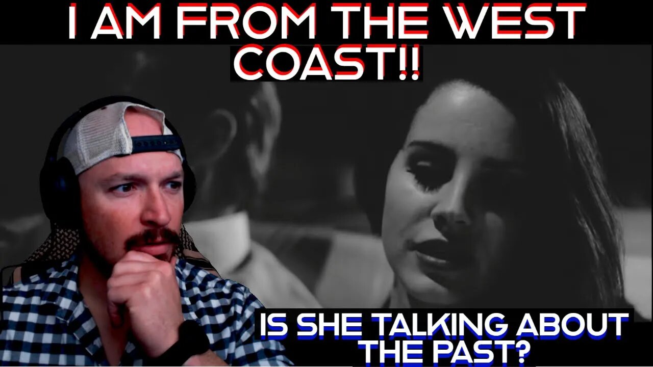 RETIRED SOLDIER REACTS! Lana Del Rey: "West Coast" (Hey, IM FROM the west coast)